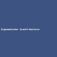 Ergonomischer Granit-Rasierer