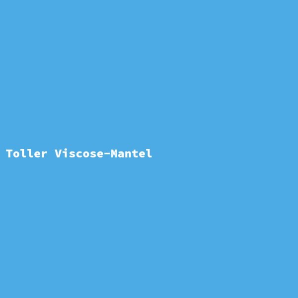 Toller Viscose-Mantel
