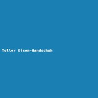 Toller Eisen-Handschuh