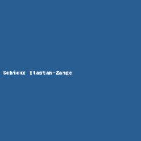 Schicke Elastan-Zange
