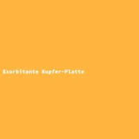 Exorbitante Kupfer-Platte
