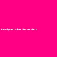 Aerodynamisches Wasser-Auto
